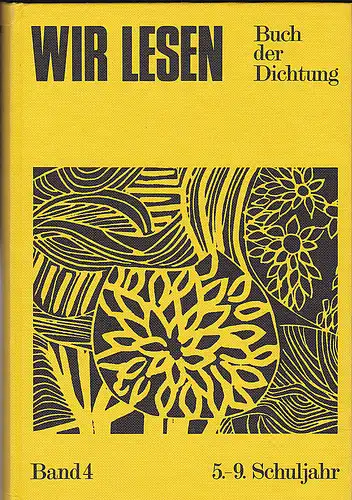 Kloyer, Christop,  Kopp, Ferdinand, und Schlagbauer, Albert: Wir lesen. Buch der Dichtung. Band 4 (5.-9. Schuljahr) von "Wir lesen". 