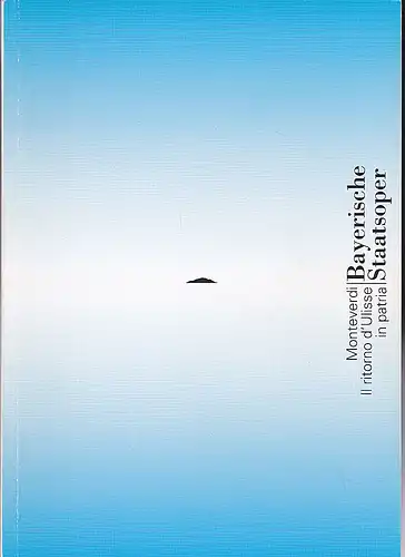 Bayerische Staatsoper: Programmheft: Claudio Monteverdi - Il ritorno d'Ulisse in patria (Die Rückkehr des Odysseus in die Heimat).