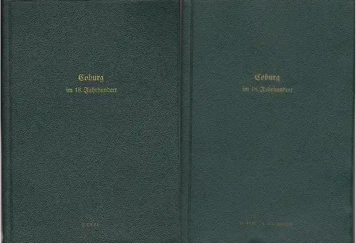 Reichenbacher, Georg: Die große Reform des lutherischen Kirchenwesens unter Herzog Franz Josias von 1735 bis 1764 (Bilder aus Coburgs kirchlicher Vergangenheit im 18. Jahrhundert. Band 2, Erster und zweiter Halbband). 