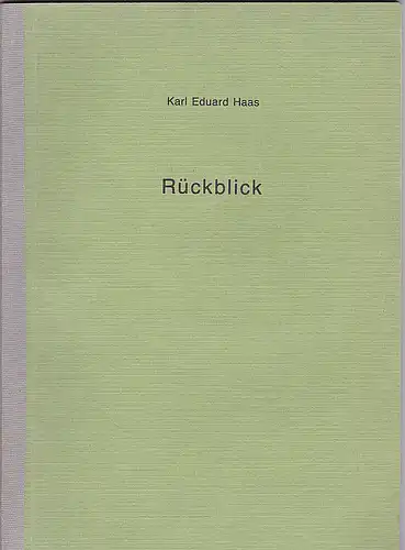 Haas, Karl Eduard: Rückblick. Ein Pfarrer scheidet aus seinem Dienst. 