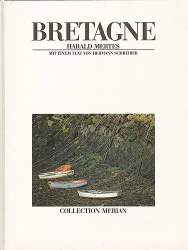 Mertes, Herald: Bretagne. Mit einem Text von Hermann Schreiber. 