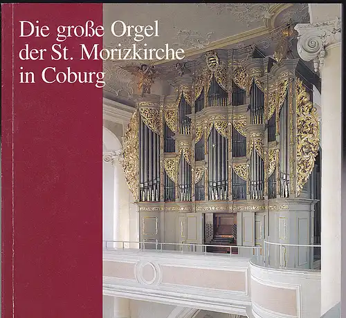 Eidt, Irmgard und Zimmermann, Klaus: Die große Orgel der St. Morizkirche in Coburg. Festschrift zur Einweihung der Schuke-Orgel in der St. Morizkirche am 1. Dezember 1989. 