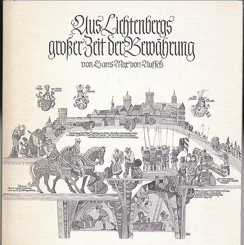 Aufsess, Hans Max von: Aus Lichtenbergs großer Zeit der Bewährung. 