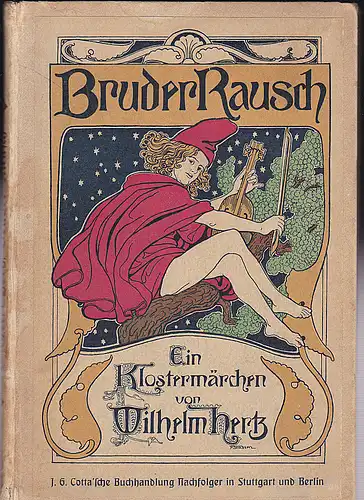 Hertz, Wilhelm: Bruder Rausch. Ein Klostermärchen. 