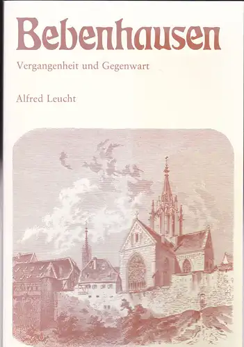 Leucht, Alfred: Bebenhausen Vergangenheit und Gegenwart. 
