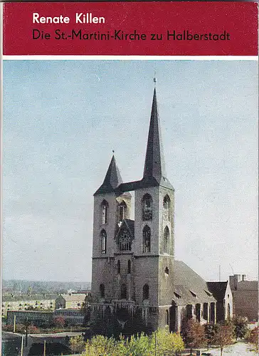Killen, Renate: Die St.-Martini-Kirche zu Halberstadt. 