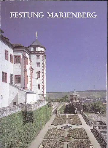 Miller, Albrecht und Trenschel, Hans-Peter: Festung Marienberg zu Würzburg. 
