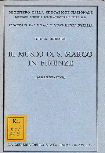 Sinibaldi, Giulia: Il Museo di S. Marco in Firenze (80 illustrazoni). 