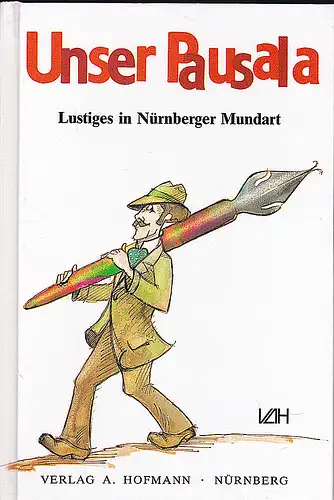 Riess, Paul: Unser Pausala: Lustiges in Nürnberger Mundart. 