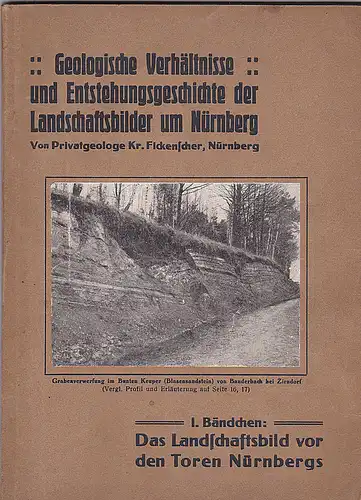 Finkenscher, Kr: Das Landschaftsbild vor den Toren Nürnbergs. Mit 7 Profilen und 21 Photographien nebst Anhang: Technik des Excursionswesens, Literaturverzeichnis. 