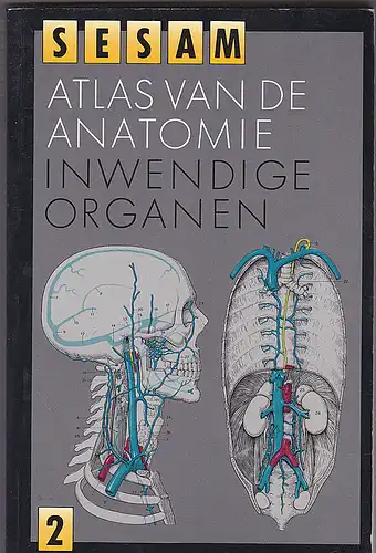 Kahle, Werner, Leonhardt, Helmut & Platzer, Werner: Sesam Atlas van de anatomie. Deel 2:  Inwendige Organen. 