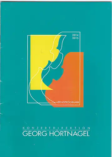 Konzertdirektion Georg Hörtnagel: Programmheft: Elisabeth Watts/ Sir Mark Elder/ Martin Stadtfeld - Meistersingerhalle Nürnberg, 10. März 2015.
