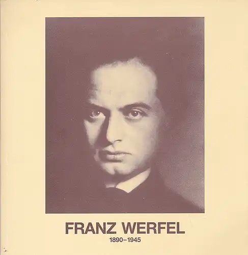 Jobst-Rieder, Marianne: Franz Werfel 1890 - 1945 , Ausstellung der Österreichischen Nationalbibliothek/ Vystava Rakouske narodni knihovny. 