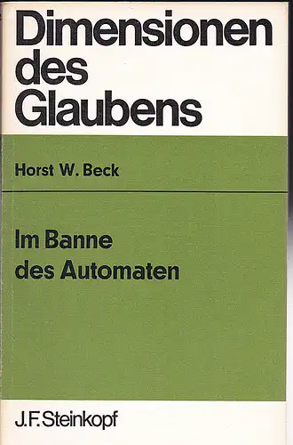 Beck, Horst W: Im Banne des Automaten. 