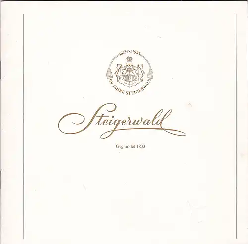 Steigerwald Glaswarenhandlung (Hrsg): 150 Jahre Steigerwald 1833-1983. 