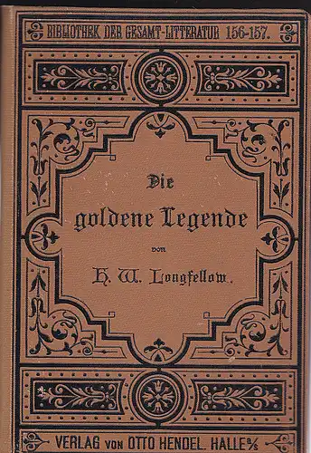 Longfellow, H. W: Die goldene Legende. 