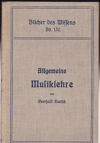 Knetsch, Berthold: Allgemeine Musiklehre. 