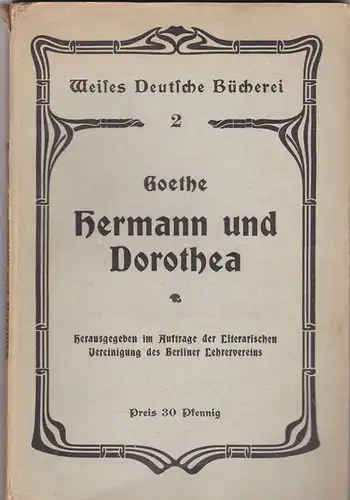 Goethe, Johann Wolfgang: Hermann und Dorothea. 