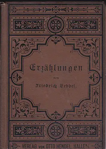 Hebbel, Friedrich: Hebbel Erzählungen Auswahl. 