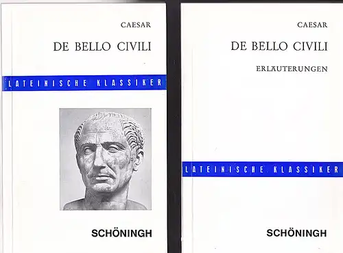 Caesar und Greve, Rudolf (Hrsg): De Bello Civili - Text und Erläuterungen. 