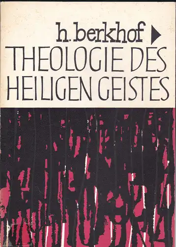 Berkof, H: Theologie des Heiligen Geistes. 