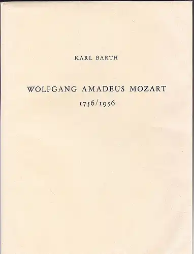 Barth, Karl: Wolfgang Amadeus Mozart 1756/1956. 