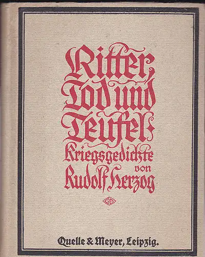 Herzog, Rudolf: Ritter, Tod und Teufel. Kriegsgedichte. 