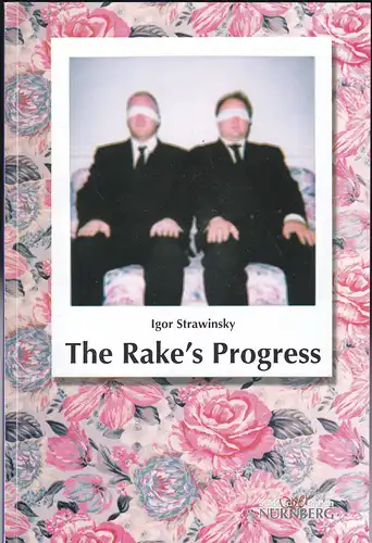 Städtische Bühnen Nürnberg -Oper Nürnberg (Hrsg.): Programmheft: The Rake's Progress - Igor Strawinsky. 