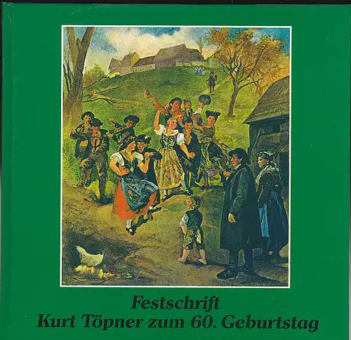 Schötz, Hartmut, et Al: Festschrift Kurt Töpner zum 60. Geburtstag. Hrsg. vom Bezirk Mittelfranken durch Hartmut Schötz. 