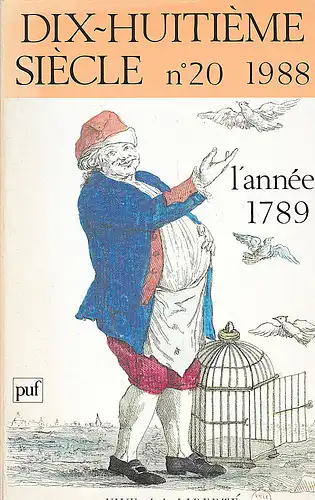 Societe Francaise d'Etude du XVIIIe siecle: Dix-huitieme Siecle revue annuelle 20, 1988. L'année 1789. 