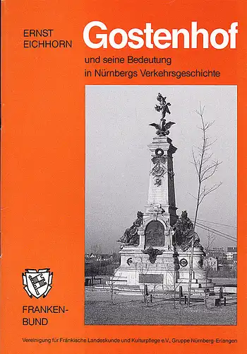 Eichhorn, Ernst: Gostenhof und seine Bedeutung in Nürnbergs Verkehrsgeschichte. 