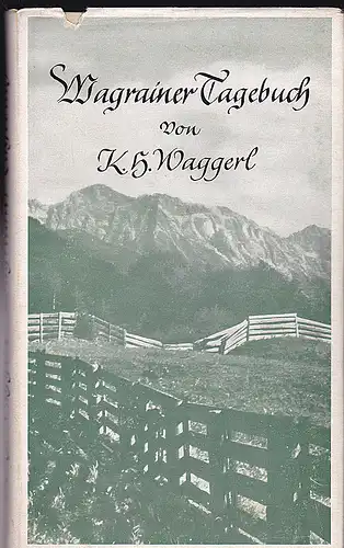 Waggerl, Karl Heinrich: Magrainer Tagebuch. 
