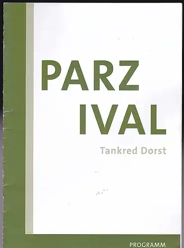 Theater Ansbach - Kultur am Schloss (Hrsg): Programmheft:  Parzival - Tankred Dorst. 