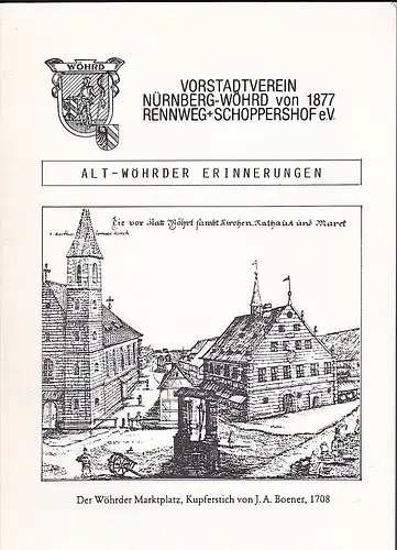 Vorstadtverein Nürnberg-Wöhrd: Alt-Wöhrder Erinnerungen. 