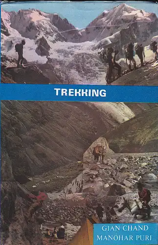 Chand, Gian und Puri, Manohar: Trekking. 