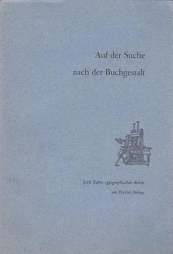 Stresow, Gustav: Auf der Suche nach der Buchgestalt. Zehn Jahre typographischer Arbeit im Prestel-Verlag. 
