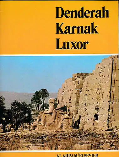 Alahram / Elsevier und Van der Heyden, A: Denderah-Karnak-Luxor. 