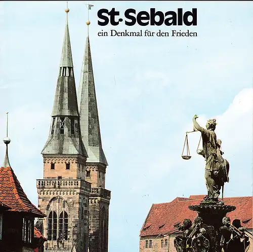 Bibelriether, Eberhard, Herzog, Helmut und Roeder, Gustav: St. Sebald ein Dekmal für den Frieden. Zweite Dokumentation. Versuch einer Bilanz. 