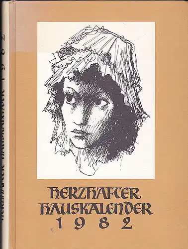 Stiftung Soziales Friedenswerk: Herzhafter Hauskalender 1982. 