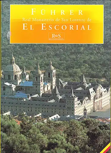 Garcia-Frias, Carmen & Sancho, Jose Luis: Führer, Real Monasterio de San Lorenzo de el Escorial. 