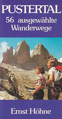 Höhne, Ernst: Pustertal. 56 ausgewählte Wanderwege. 