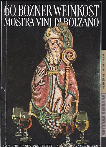 Del Carlo, Elisa: 60. Bozner Weinkost Mostra Vini di Bolzano. 