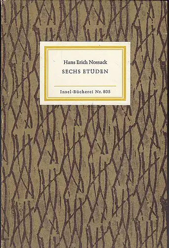 Hans Erich Nossack: Sechs Etüden. 