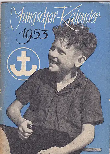 Horch, Karl Otto (Hrsg): Jungschar  Kalender 1953. 