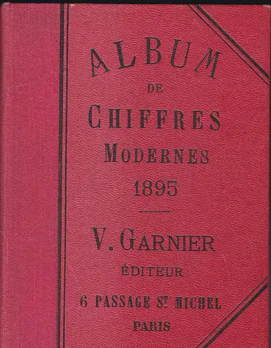 Garnier, V: Album de Chiffres Modernes 1895. 