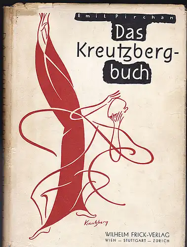 Pirchan, Emil: Harald Kreutzberg. Sein Leben und seine Tänze. 