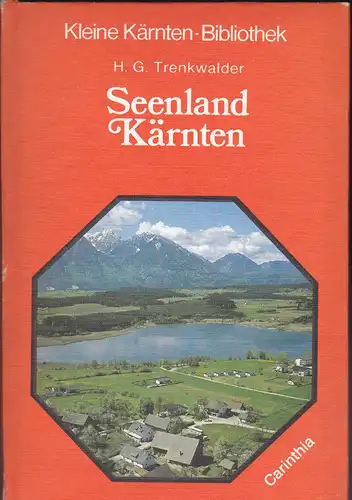 Trenkwalder, H.G: Seenland Kärnten. 