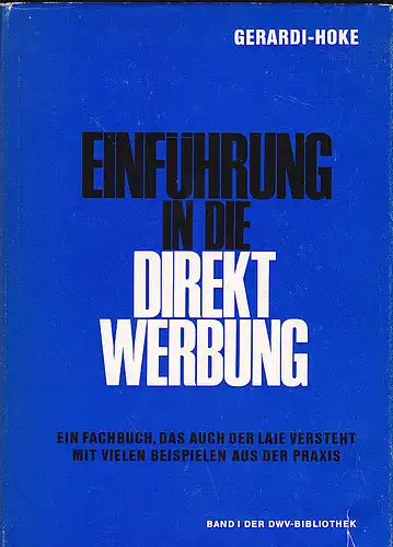 Gerardi, Alfred und  Hoke, Henry: Einführung in die Direktwerbung. 