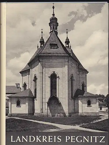 Schädler, Alfred: Die Kunstdenkmäler von Oberfranken II: Landkreis Pegnitz. 