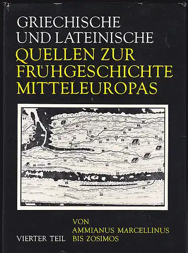 Herrmann, Joachim (Hrsg): Griechische und Lateinische Quellen zur Frühgeschichte Mitteleuropas bis zur Mitte des 1. Jahrhunderts u.Z. : Vierter Teil :  Von Ammianus Marcellinus bis Zosimos (4. und 5. Jh. u. Z.). 